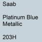 Preview: Saab, Platinum Blue Metallic, 203H.